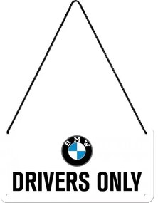 Fém tábla BMW - Drivers Only, (20 x 10 cm)