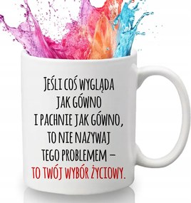 Bögre Fehér 330 ml Kerámia Ajándék Humor Vicces Minta Életválasztás