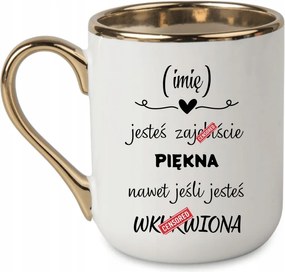 Elegáns Bögre szép vagy még akkor is, ha... Név 330 Fehér