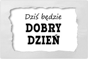 Poszterek 90x60 Ma jó nap lesz