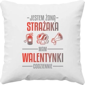Tűzoltó feleség vagyok, minden nap van Valentin nap Ajándék Párna A Feleségemnek