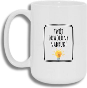 Bögre Fehér Nagy 440ml Ajándék Vicces Bögre Nyomtatott