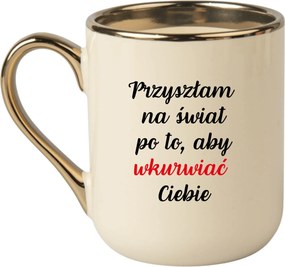 Bögre Elegáns Bézs Arany Rant Vicces Ajándék Jött A Világra