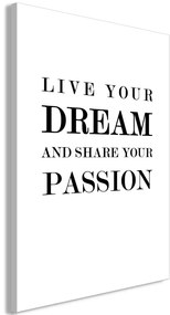 Kép - Live Your Dream and Share Your Passion (1 Part) Vertical