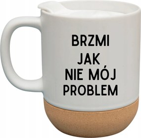 Fehér Bögre Fedéllel És Parafa Aljjal Ajándék Nem Az Én Problémám