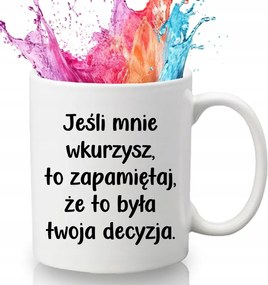 Bögre Fehér 330 ml Kerámia Ajándék Vicces kütyü Ha Felbosszantasz