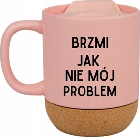 Rózsaszín Bögre Fedéllel És Parafa Aljjal Ajándék Nem Az Én Problémám