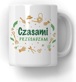 Bögre Néha Túlzásba viszem Ajándék Kertésznőnek