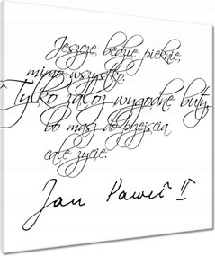Vászonkép 60x60 II. János Pál Idézetek JP2