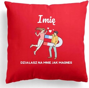 Párna 40x40cm Úgy viselkedsz velem, mint egy mágnes Név Valentin nap Többféle Minta