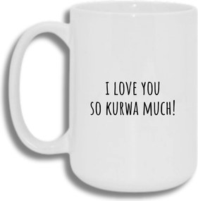 Bögre Fehér Nagy 440ml Vicces Ajándék I Love You