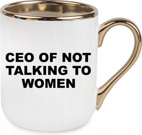 vicces Bögre Elegant Arany Ceo Of Not Talking To Women Születésnapi Ajándék