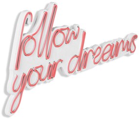 Műanyag LED-es fali dekoráció, Follow Your Dreams - Pink