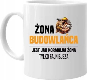 Az építő feleség olyan, mint egy normális feleség Bögre A Feleségnek