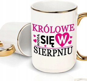 Fehér Bögre XXL Arany Töltet Királynők Születnek Augusztusban Neki