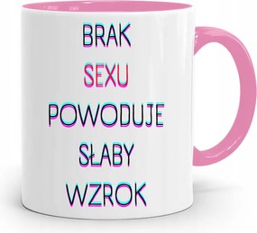 Rózsaszín Bögre Vicces A Szex Hiánya Miatt.. fényképes nyomattal