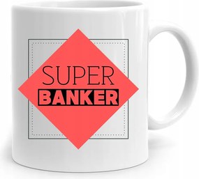 Bankárnak Ajándék Bögre Szuper Bankár nyomott mintával