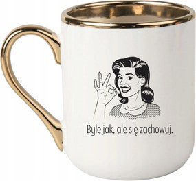 Bögre Fehér Arany Ajándék Vicces Anyák Napja, De Viselkedj!