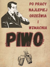 Fém poszter Tökéletes Ajándék Munka után a legjobban frissít és erősíti a Sört