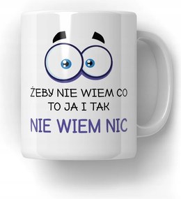 Bögre Hogy Nem Tudom Mi Az Én És Igen Nem Tudok Semmit