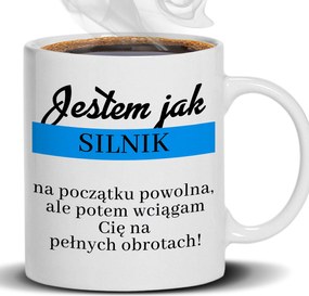 Bögre Fehér Olyan Vagyok, Mint A Motor Ajándék Barátnőnek Munkahelyre Fiúnak