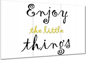 Képek 120x80 Élvezze az apró dolgokat