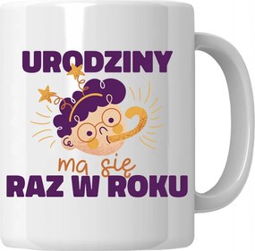 Születésnapi Bögre Évente Egyszer Van Születésnapi Ajándék 18-99