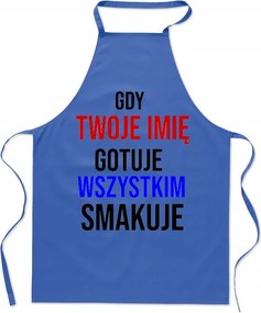 Konyhai kötény Személyre szabott Amikor (Név) Főz Mindenkinek Ízlik