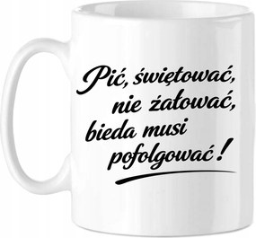 Bögre Ajándék Vicces Ivás Szórakozás Élet Ne sajnáld Születésnap Névnap Ünnep