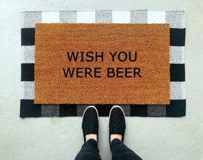 Wish you were beer vicces feliratos kókusz lábtörlő - több méretben (Válassz méretet: 60*40 cm, Válassz szállítási opciót: Extra szállítást kérek (7 m