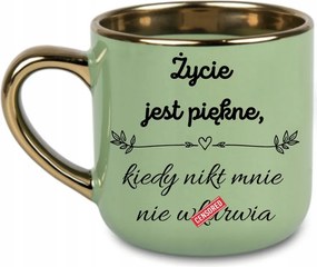 Elegáns bögre "Az élet szép, amikor senki sem tud megtéveszteni" 400 Zöld