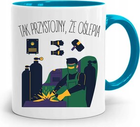 Kék Hegesztő Bögre Olyan Jóképű, Hogy Vakít, fényképes nyomattal