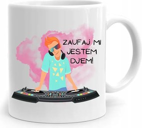 Dja Zene Bögre Bízz Bennem Dj Vagyok Ajándék nyomtatott fényképpel