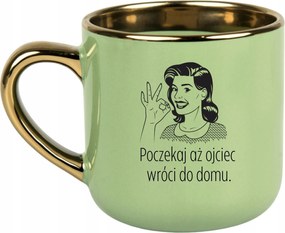 Bögre Zöld 400ml Ajándék Vicces Anyák Napja Várd Meg, Amíg Az Apa Visszajön