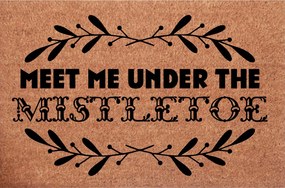 Karácsonyi Lábtörlő az ajtó alá Meet me under the MIstletoe