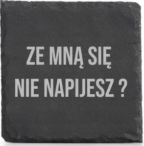 Kő alátét x4 bögre alá vicces gravírozás Velem nem iszol?