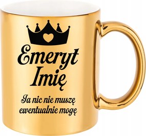 Arany Bögre Nyugdíjasoknak Nekem nem kell semmi, esetleg Születésnap Karácsony