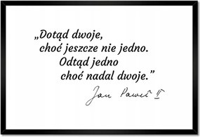 Poszterek keretben 60x40 II. János Pál pápa idézet