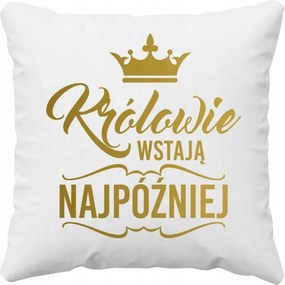 A királyok legkésőbb felkelnek párna neki