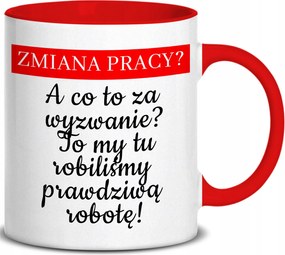 Bögre Piros Fül Belső 300ML Munkahelyváltás? Ajándék Ajándék