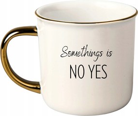 Bögre Fehér Arany Rant Ajándék Vicces Anyák Napja Something Is No Yes