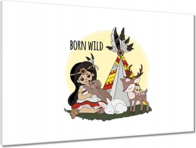 Vászonkép 90x60 Indián Tipi Born Wild