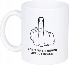 Vicces Bögre Ne Mond, Hogy Soha Nem Mozdítom Az Ujjam