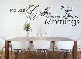 Falmatrica a következő szöveggel: THE BEST COFFEE FOR THE BEST MORNINGS (A legjobb kávé a legjobb reggelekhez) 50 x 100 cm