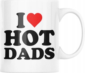 I Love Hot Dads Bögre Vicces Születésnapi Ajándék 330ml Csomagolás