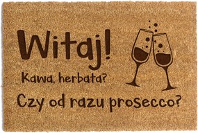Lábtörlő Ajtó Alá 40 x 60cm "Kávé, tea? Vagy azonnal prosseco?"Kókusz