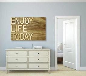 Kép idézettel - Enjoy life today