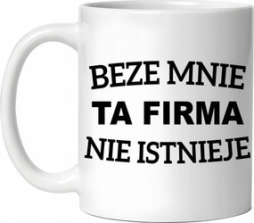 Bögre Nélkülem Ez A Cég Nem Létezik Karácsonyi Ajándék 330ml Csomagolás