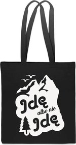 Pamut Táska fekete Hegyek Hegymászó Megyek vagy nem megyek vicces ajándék