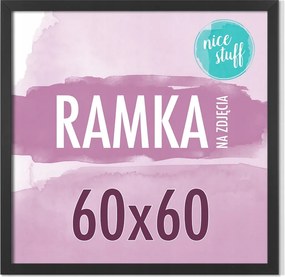 Képkeret 60x60 Képkeret 60x60 Négyzet alakú képkeret Fekete Mdf